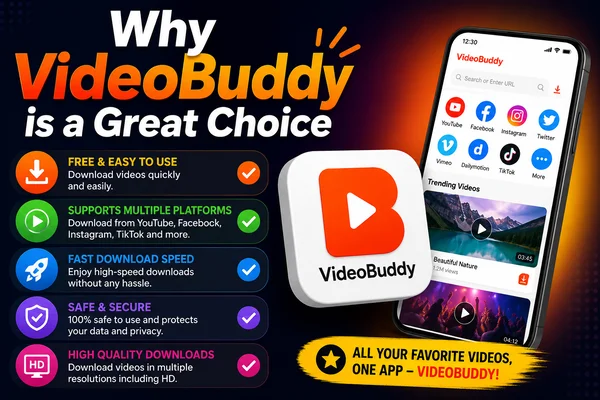 Tại sao VideoBuddy là một lựa chọn tuyệt vời